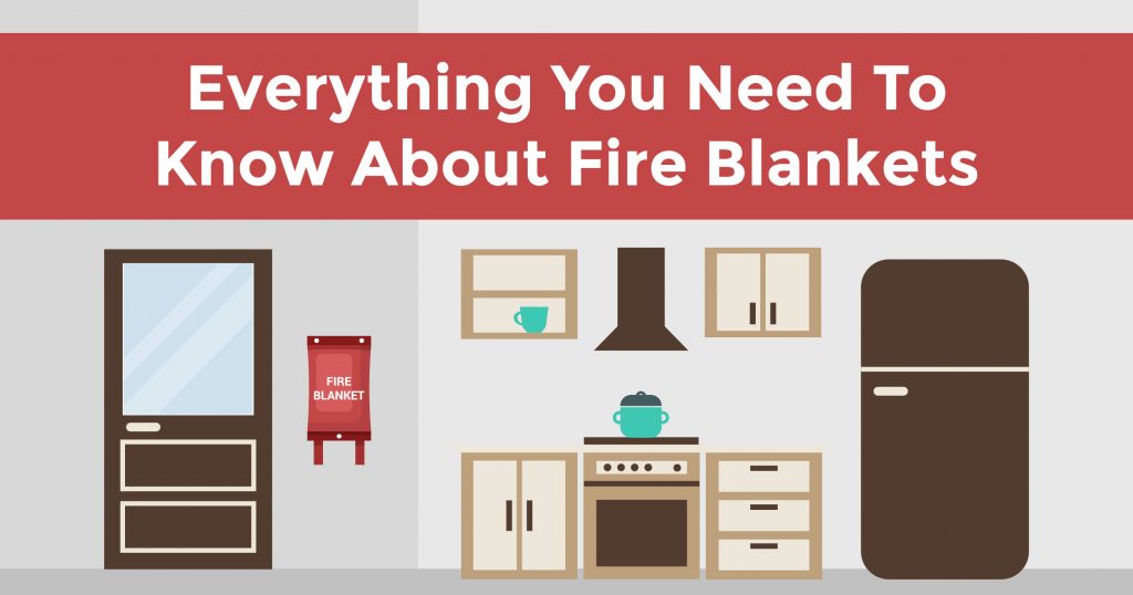 Everything You Need To Know About Fire Blankets A Fire Blanket Should ...